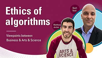 Matthew Jordan and Sash Vaid: Ethics of algorithms