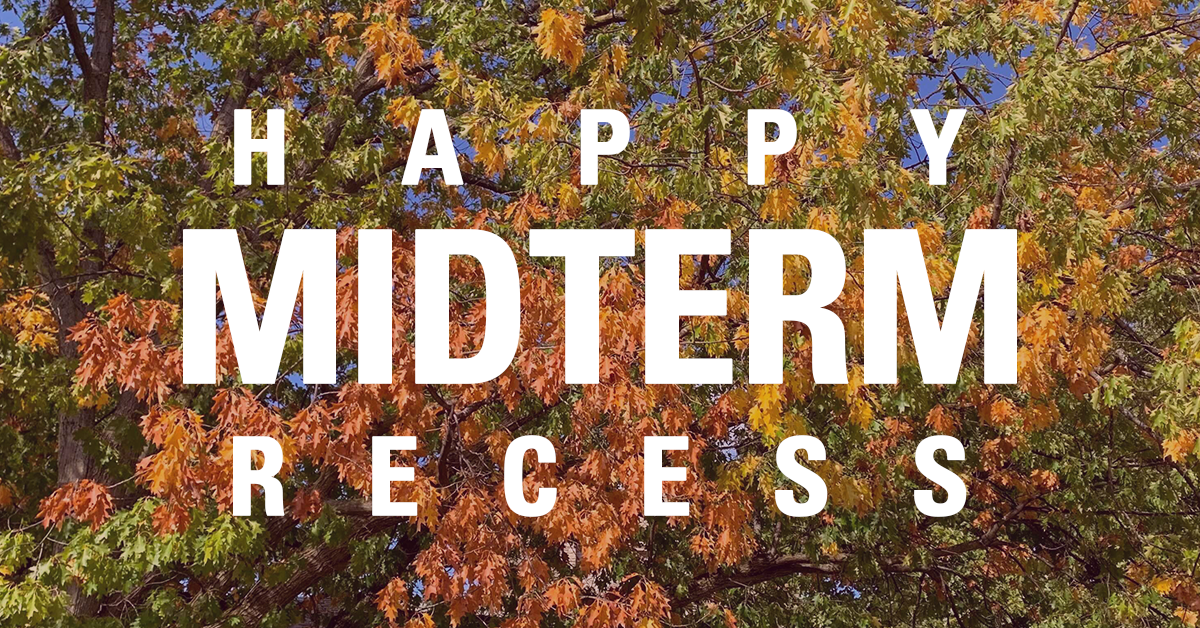 Midterm Recess (No Classes) From October 11-17