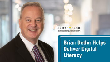 Photo of professor Brian Detlor smiling with caption "Brian Detlor Helps Deliver Digital Literacy" with the SSHRC logo