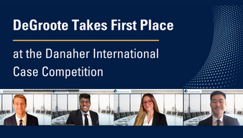 DeGroote takes first place at theDanaher International Case Competition