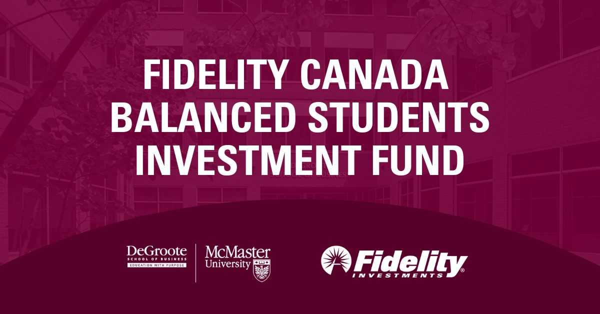 Launch of DSB-Fidelity Canada Balanced Students Investment Fund | DeGroote School of Business