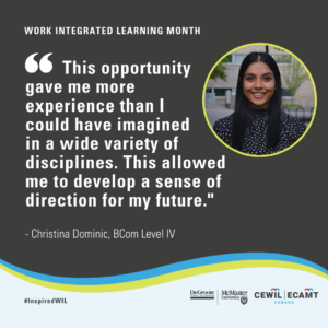 Photo of Christina Dominic, BCom Level IV, smiling with quote "This opportunity gave me more experience than I could have imagined in a wide variety of disciplines. This allowed me to develop a sense of direction for my future."