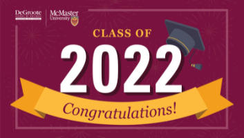 Class of 2022 logo on a maroon background with a yellow banner underneath that reads "congratulations." Also includes a graduation cap over "2022" and the McMaster University and DeGroote School of Business logos.