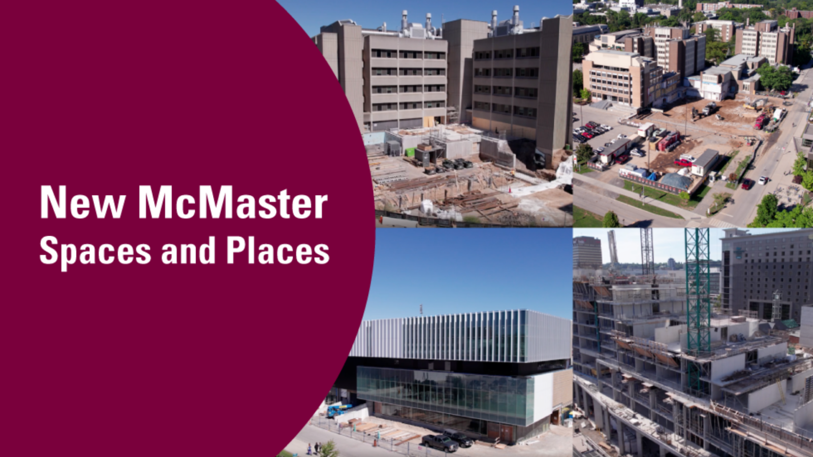 New McMaster Spaces and Places